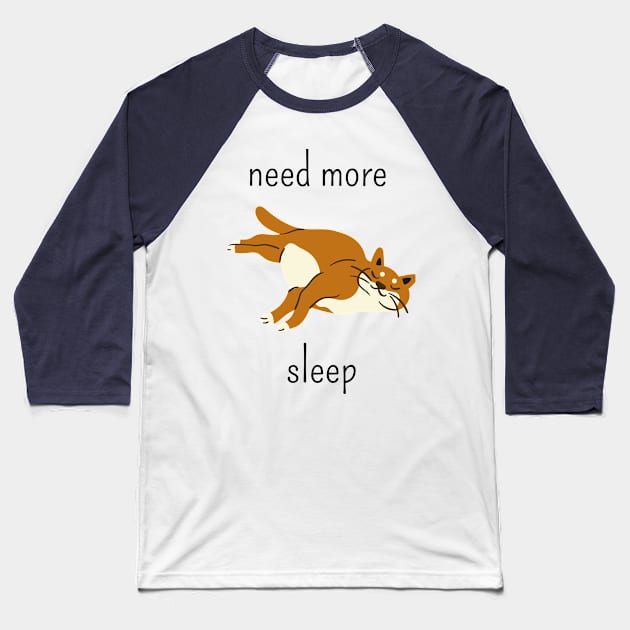 Need more sleep Baseball T-Shirt by Kugy's blessing